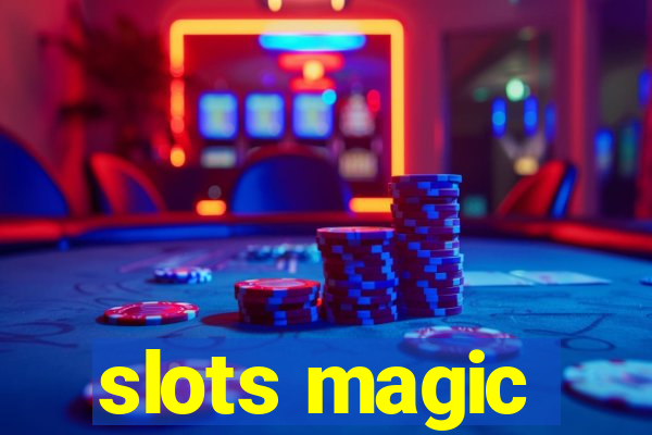 slots magic