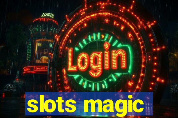 slots magic