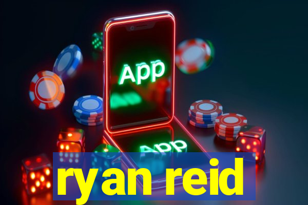 ryan reid