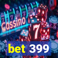 bet 399