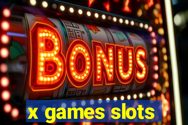 x games slots