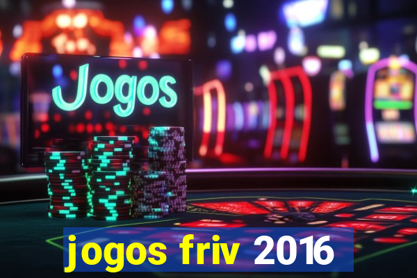 jogos friv 2016