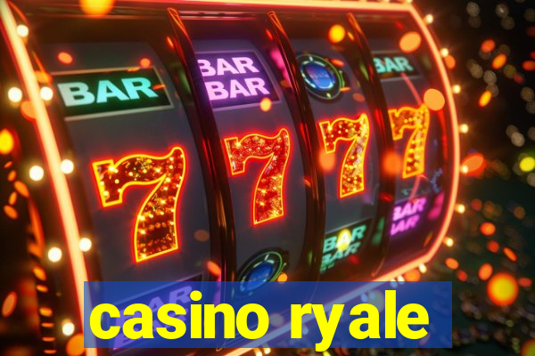 casino ryale