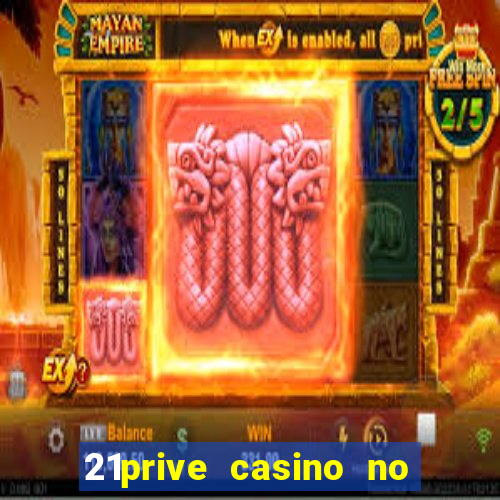 21prive casino no deposit bonus