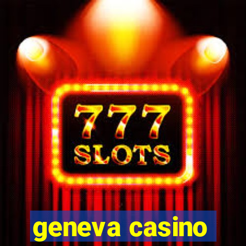 geneva casino