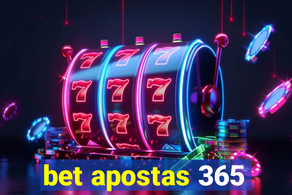 bet apostas 365