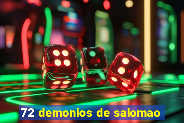 72 demonios de salomao