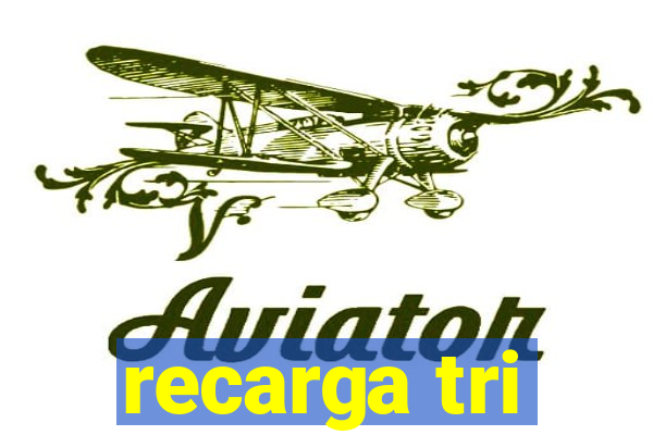 recarga tri