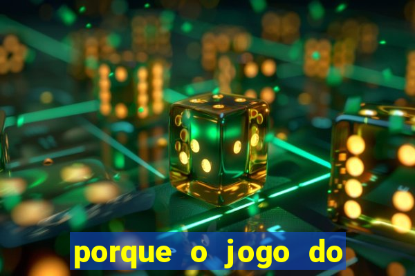 porque o jogo do tigrinho vicia