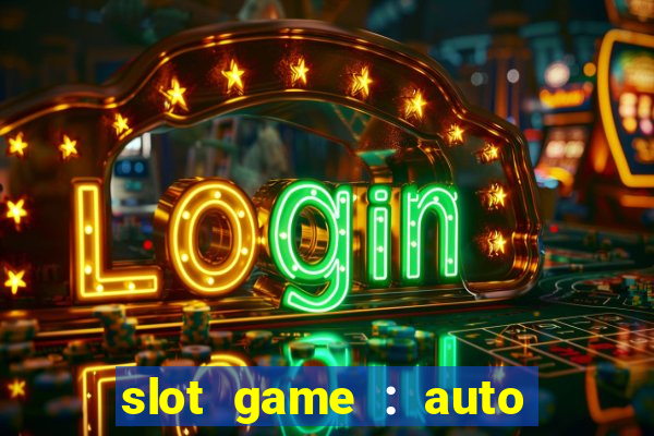 slot game : auto pg win