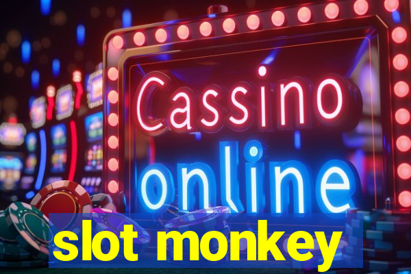 slot monkey