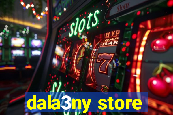 dala3ny store