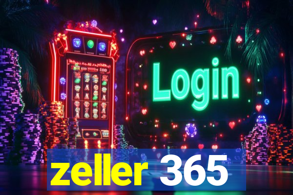 zeller 365