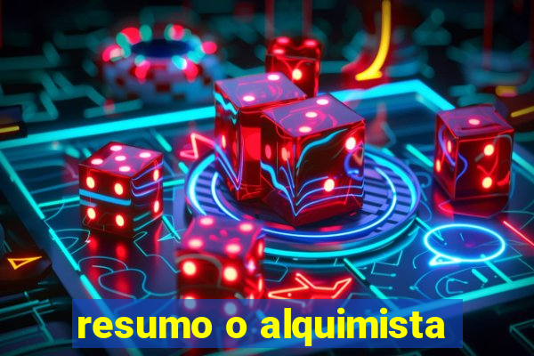 resumo o alquimista