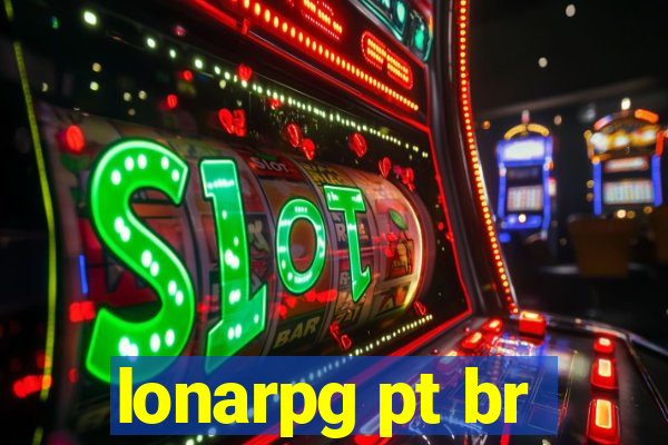 lonarpg pt br