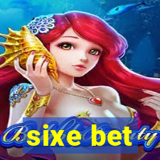 sixe bet