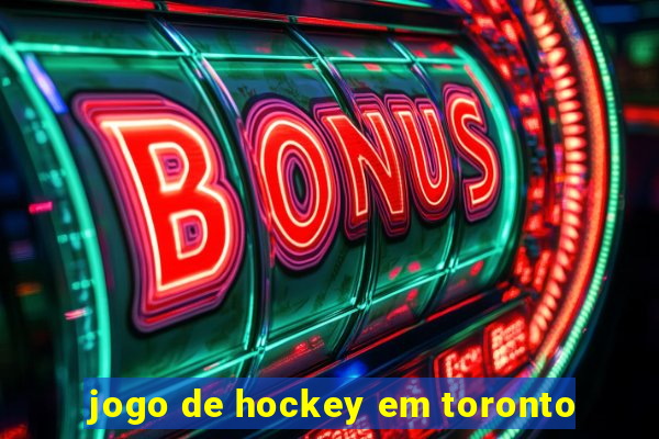 jogo de hockey em toronto