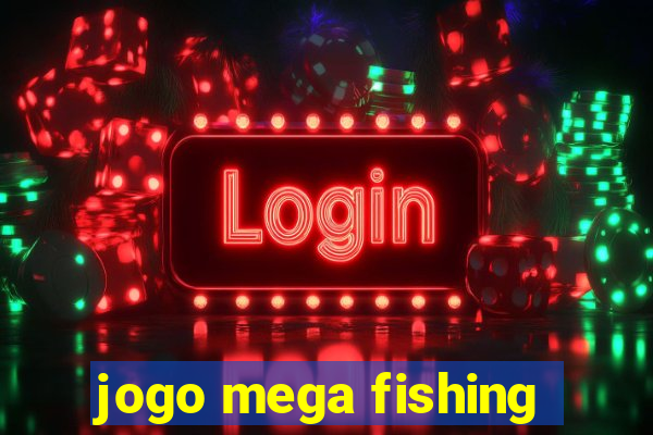 jogo mega fishing