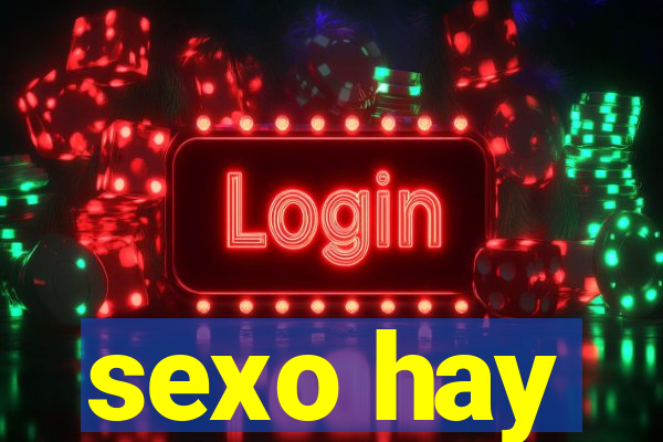 sexo hay