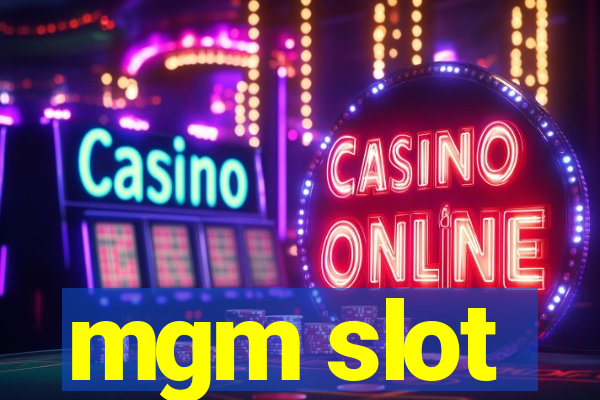 mgm slot