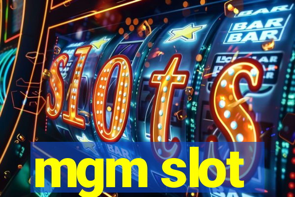 mgm slot