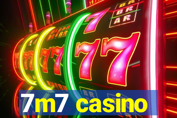 7m7 casino