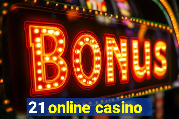 21 online casino