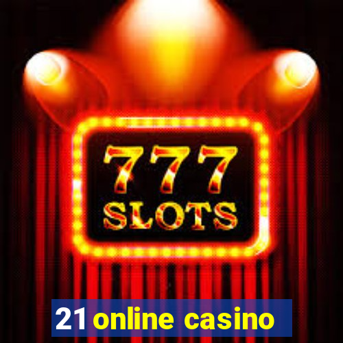 21 online casino