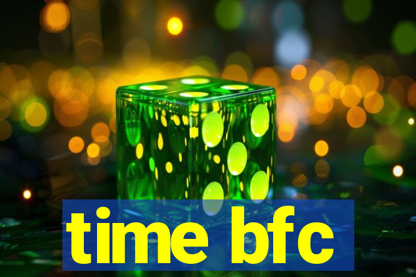 time bfc