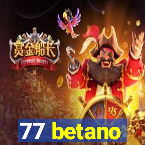 77 betano