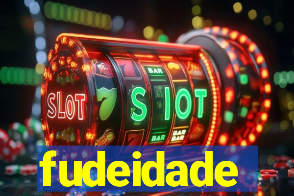 fudeidade