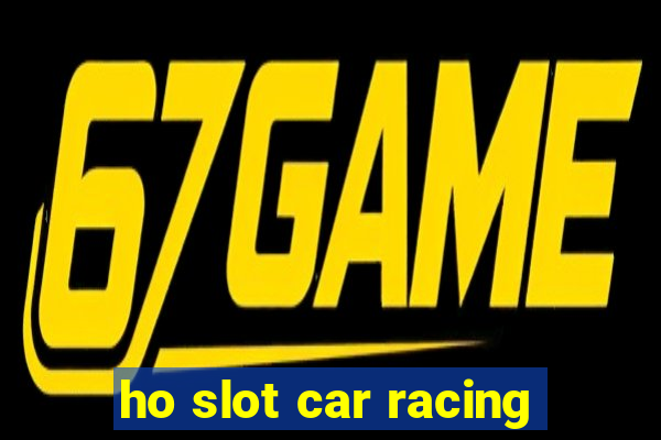 ho slot car racing