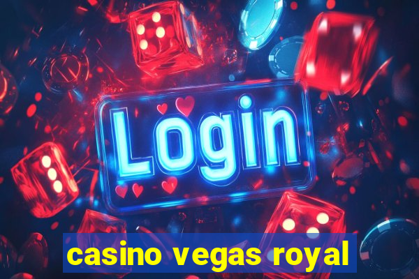 casino vegas royal