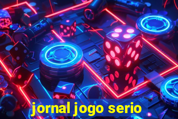 jornal jogo serio