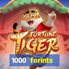 1000 forints deposit casino