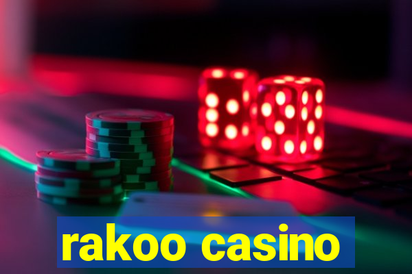 rakoo casino