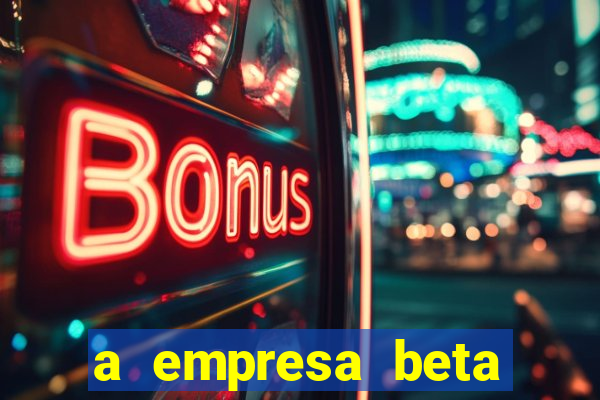 a empresa beta finalizou dezembro com 20 unidades