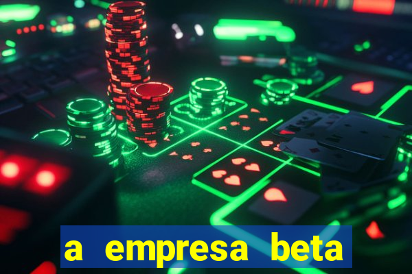 a empresa beta finalizou dezembro com 20 unidades