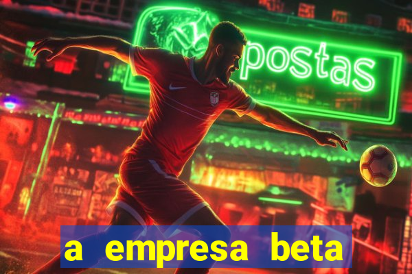 a empresa beta finalizou dezembro com 20 unidades