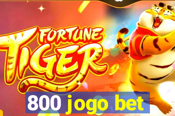 800 jogo bet