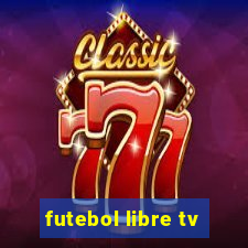 futebol libre tv