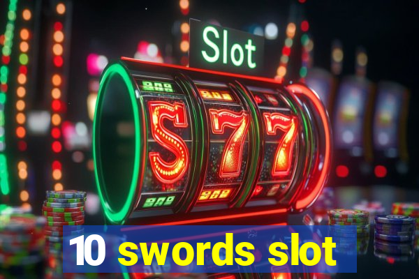 10 swords slot