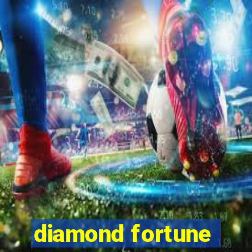 diamond fortune