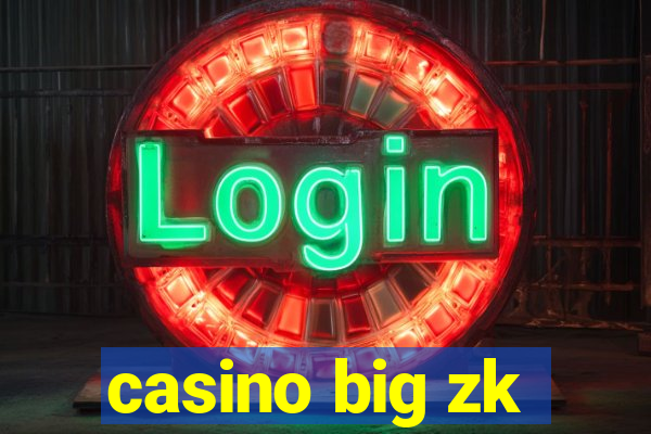 casino big zk