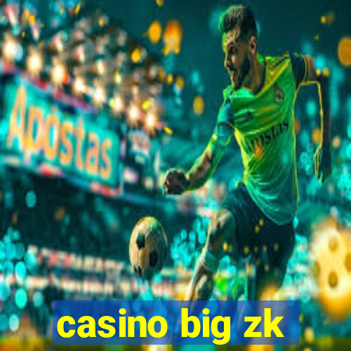 casino big zk