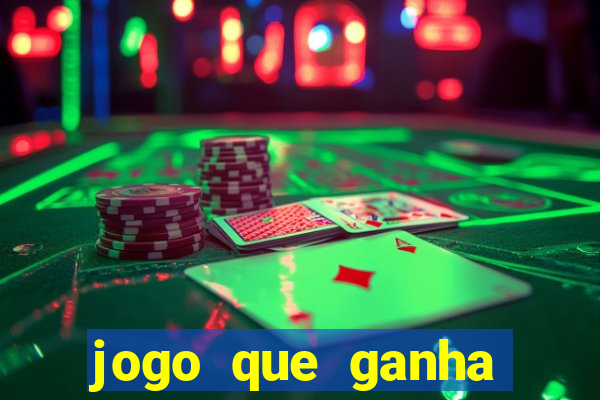 jogo que ganha dinheiro sem depósito