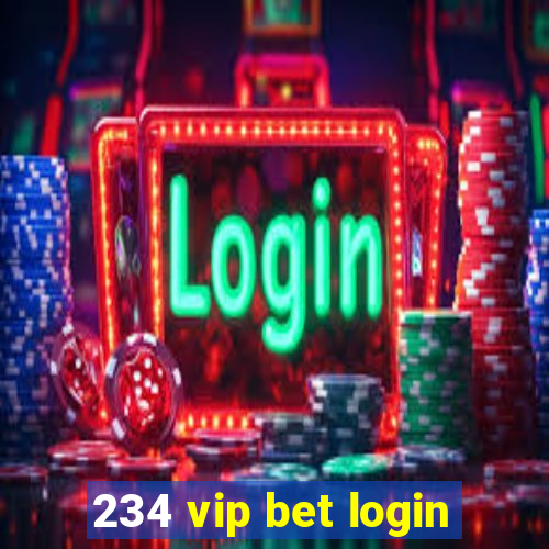 234 vip bet login