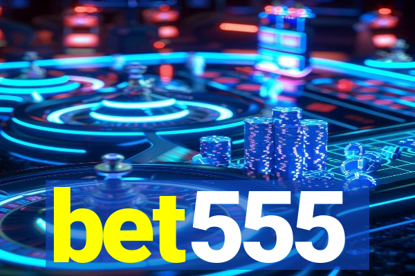 bet555