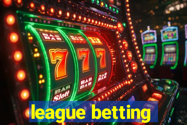 league betting