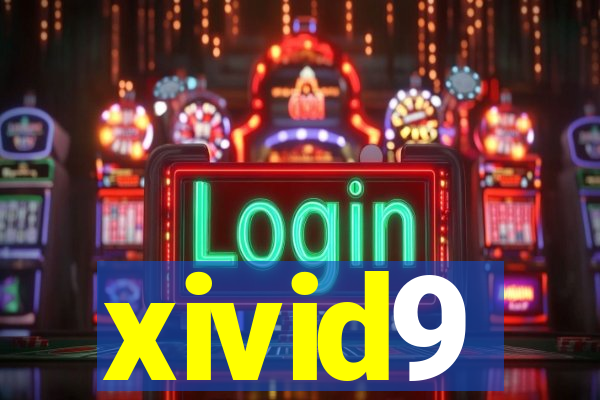 xivid9